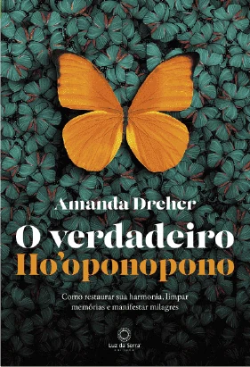 Capa do livro O Verdadeiro Ho'oponopono, de Amanda Dreher